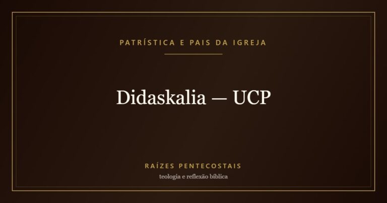 Didaskalia — UCP | Patrística e Pais da Igreja