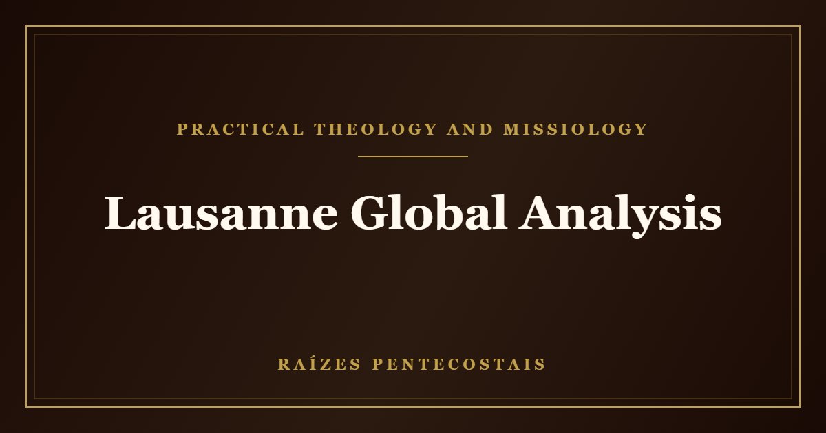 Lausanne Global Analysis | Raízes Pentecostais