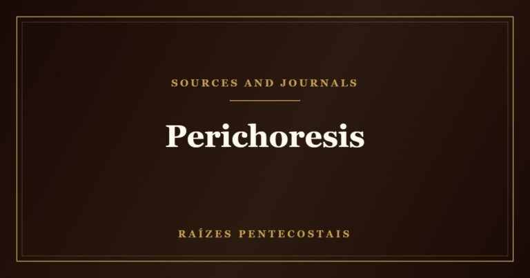 Perichoresis | Raízes Pentecostais