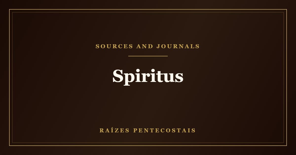Spiritus | Raízes Pentecostais